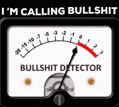 Bullshit Meter am Anschlag!